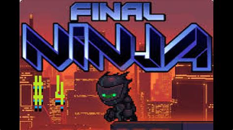 FINAL NINJA .
